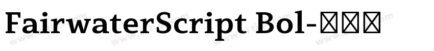 FairwaterScript Bol字体转换